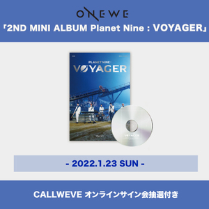 ONEWE 2ND MINI ALBUM Planet Nine : VOYAGERCALLWEVE オンラインサイン会抽選付き