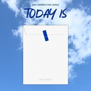 【韓国式サイン会対象】SHIN SOOHYUN 2nd Single 'TODAY IS' 
